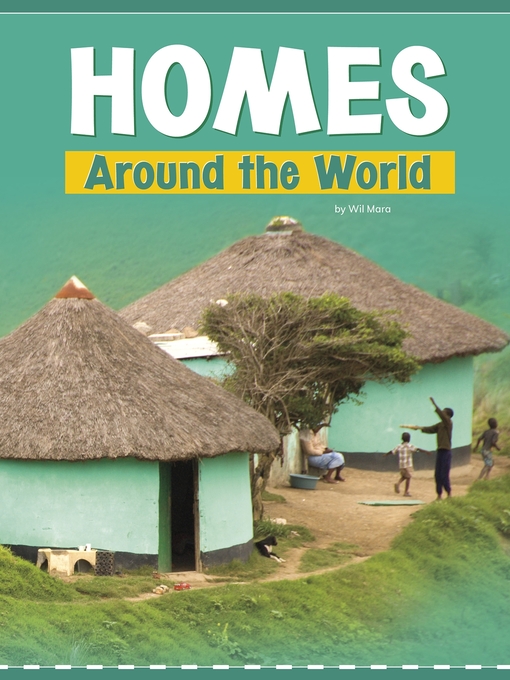 Title details for Homes Around the World by Wil Mara - Available